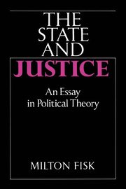 The State and Justice the State and Justice, Fisk Milton