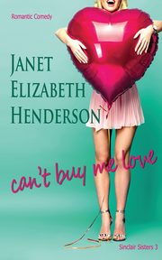 Can't Buy Me Love, Henderson Janet Elizabeth