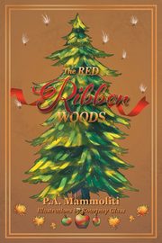 The Red Ribbon Woods, Mammoliti P.A.