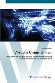 Virtuelle Unternehmen, Fimmen Philip