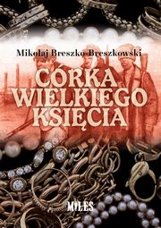 Crka wielkiego ksicia, Breszko-Breszkowski Mikoaj