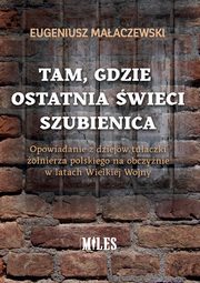 Tam gdzie ostatnia wieci szubienica., Maaczewski Eugeniusz