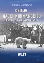 Dzieje Baki Murmaskiej., Maaczewski Eugeniusz