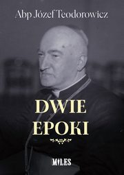 Dwie epoki, Teodorowicz Jzef