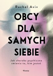 Obcy dla samych siebie., Aviv Rachel