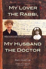 My Lover the Rabbi, My Husband the Doctor, Mercier Cheryl Grady