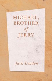 Michael, Brother of Jerry, London Jack
