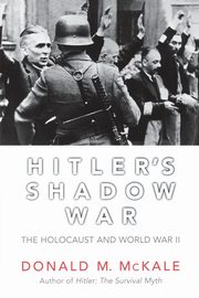 Hitler's Shadow War, McKale Donald M.