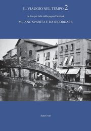 Il viaggio nel tempo 2 - Le foto pi? belle dalla pagina Facebook 