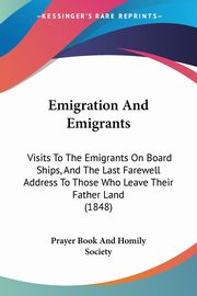 Emigration And Emigrants, Prayer Book And Homily Society