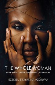 The Whole Woman, Azonwu Ezekiel