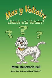 Max y Voltaire ?Dnde est Voltaire?, Bail Mina Mauerstien