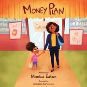 Money Plan, Eaton Monica