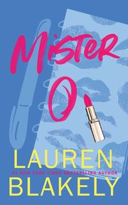 Mister O, Blakely Lauren