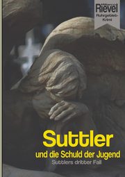 Suttler und die Schuld der Jugend, Rievel Marco