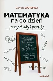 Matematyka na co dzie., Zaremba Danuta