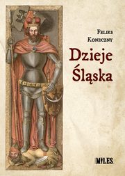 Dzieje lska, Koneczny Feliks