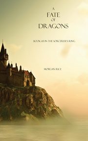ksiazka tytu: A Fate of Dragons autor: Rice Morgan