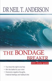 The Bondage Breaker, Anderson Neil T.