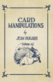 Card Manipulations - Volumes 1 and 2, Hugard Jean