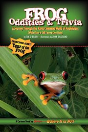 Ripley's Believe It or Not Frog Oddities & Trivia, O'Brien Tim