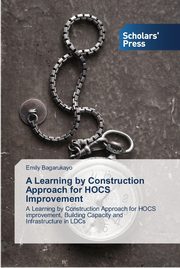 A Learning by Construction Approach for HOCS Improvement, Bagarukayo Emily