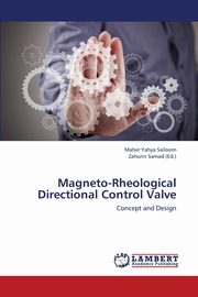 Magneto-Rheological Directional Control Valve, Yahya Salloom Maher