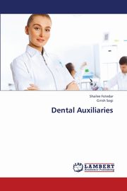 Dental Auxiliaries, Fotedar Shailee