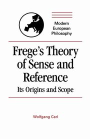 Frege's Theory of Sense and Reference, Carl Wolfgang
