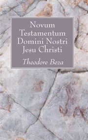 Novum Testamentum Domini Nostri Jesu Chrisi, 
