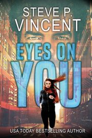 Eyes on You, Vincent Steve P.