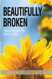 Beautifully Broken, Smith Kimberly