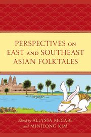 Perspectives on East and Southeast Asian Folktales, 