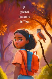 Il Viaggio Incantato di Yael, Dires Rahel T.