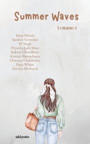 Summer Waves Volume I, Kiran Hiwale