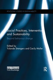 Social Practices, Intervention and Sustainability, 