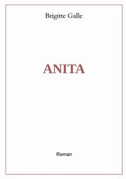 Anita, Galle Brigitte