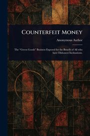 Counterfeit Money, Anonymous