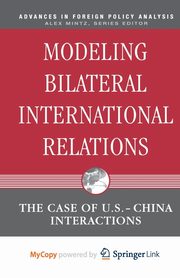 Modeling Bilateral International Relations, Liu X.