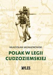 Polak w Legii Cudzoziemskiej, Jagnitkowski Wadysaw