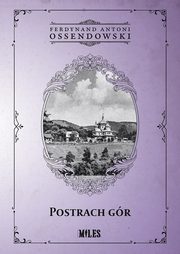 Postrach Gr, Ossendowski Ferdynand Antoni