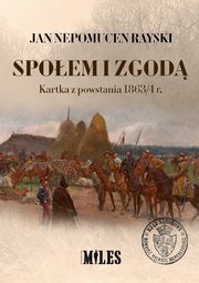 Spoem i zgod Kartka z powstania 1863/4 r, Rayski Jan Nepomucen