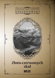 Zoto czerwonych ska, Ossendowski Ferdynand Antoni