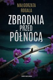 Zbrodnia przed pnoc, Rogala Magorzata