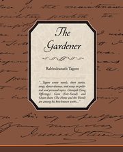 ksiazka tytu: The Gardener autor: Tagore Rabindranath