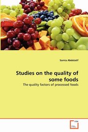 ksiazka tytu: Studies on the quality of some foods autor: Abdelatif Somia