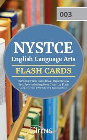 NYSTCE English Language Arts CST (003) Flash Cards Book 2019-2020, Cirrus Teacher Certification Exam Team