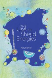 The Use of Shield Energies, Stanley Patsy