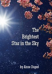 The Brightest Star in the Sky, Dupr Anne