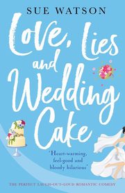 Love, Lies and Wedding Cake, Watson Sue